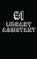 #1 Library Assistant: Blank Lined Composition Notebook Journals to Write in