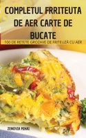Completul Frriteuta de Aer Carte de Bucate