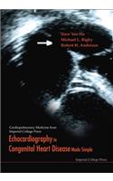 Echocardiography in Congenital Heart Disease Made Simple