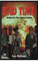 End Time: Notes on the Apocalypse