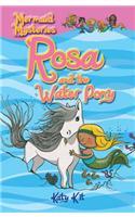 Mermaid Mysteries: Rosa and the Water Pony: (Mermaid Mysteries)