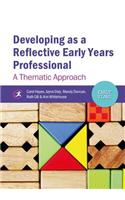 Developing as a Reflective Early Years Professional: A Thematic Approach