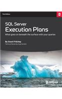 SQL Server Execution Plans: Third Edition
