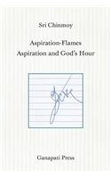 Aspiration-Flames - Aspiration and God's Hour (The heart-traveller series)