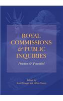 Royal Commissions and Public Inquiries - Practice and Potential