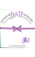 365 Ways to Date Your Love