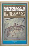 Minnesota Underground & the Best of the Black Hills