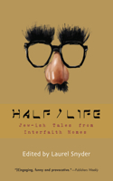 Half/Life: Jew-Ish Tales from Interfaith Homes