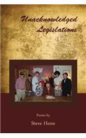 Unacknowledged Legislations