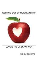 Getting Out of Our Own Way