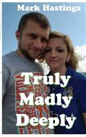 Truly Madly Deeply