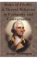 Rules of Civility and Decent Behavior in Company and Conversation