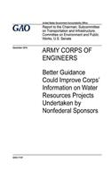Army Corps of Engineers, better guidance could improve Corps' information on water resources projects undertaken by nonfederal sponsors