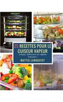 25 recettes pour le cuiseur vapeur