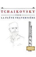 Tchaikovsky Pour La FL