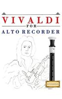 Vivaldi for Alto Recorder: 10 Easy Themes for Alto Recorder Beginner Book