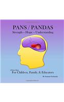 Pans / Pandas Strength - Hope - Understand: A Picture Book for Children, Family, & Educators
