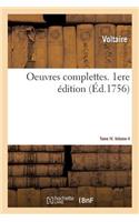 Oeuvres Complettes. 1ere Édition. Tome IV. Volume 4