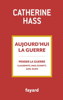 Aujourd'hui la guerre