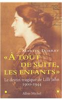 A Tout de Suite, Les Enfants