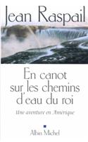 En Canot Sur Les Chemins D'Eau Du Roi