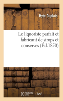 liquoriste parfait et fabricant de sirops et conserves