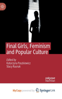 Final Girls, Feminism and Popular Culture