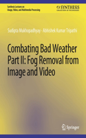 Combating Bad Weather Part II