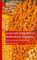 Grassroots Integration in Multicultural Singapore