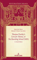 Thomas Durfey's Love for Money, or The Boarding School (1691)