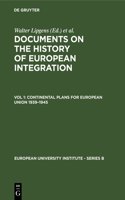 Continental Plans for European Union 1939-1945