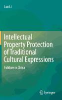 Intellectual Property Protection of Traditional Cultural Expressions