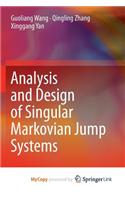 Analysis and Design of Singular Markovian Jump Systems