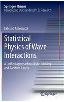 Statistical Physics of Wave Interactions: A Unified Approach to Mode-Locking and Random Lasers