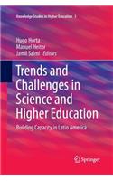 Trends and Challenges in Science and Higher Education