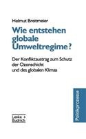 Wie Entstehen Globale Umweltregime?