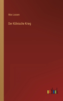 Der Kölnische Krieg