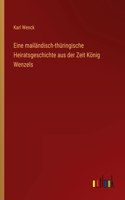 Eine mailändisch-thüringische Heiratsgeschichte aus der Zeit König Wenzels