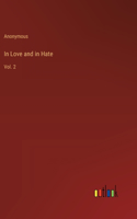 In Love and in Hate: Vol. 2