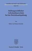 Haftungsrechtlicher Arbeitnehmerschutz Bei Der Betriebsaufspaltung