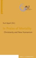 In Praise of Mortality