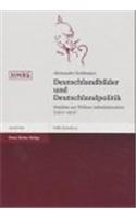 Deutschlandbilder Und Deutschlandpolitik