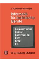 Informatik Für Technische Berufe: Ein Lehr- Und Arbeitsbuch Zur Programmierbaren Mikroelektronik