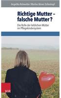 Richtige Mutter - Falsche Mutter?