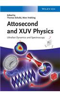 Attosecond and Xuv Physics