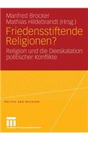 Friedensstiftende Religionen?