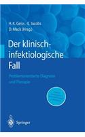 Der Klinisch-Infektiologische Fall