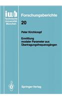 Ermittlung modaler Parameter aus Übertragungsfrequenzgängen: (20 iwb Forschungsberichte)