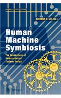 Human Machine Symbiosis
