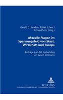 Aktuelle Rechtsfragen Im Spannungsfeld Von Staat, Wirtschaft Und Europa